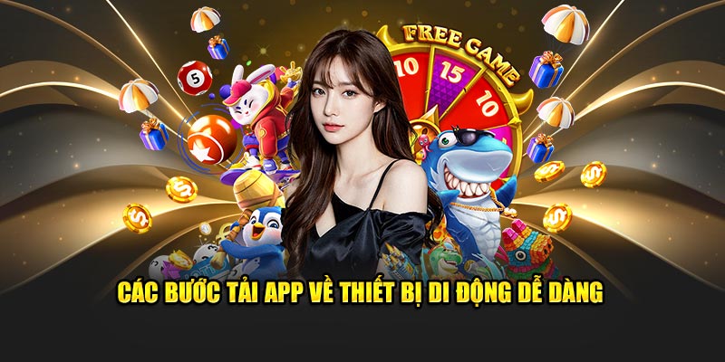 Các bước tải app về thiết bị di động dễ dàng